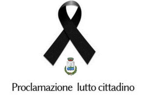 Proclamazione lutto cittadino 